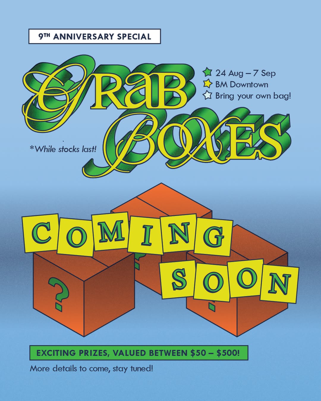 9th Anniversary Special: Grab Boxes